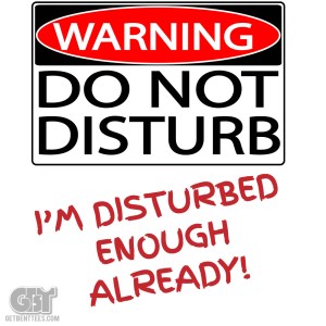 01-warning-do-not-disturb[1]