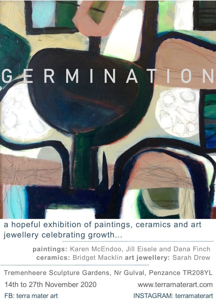 Germination.  An exhibition by Tera Mater. A hopeful exhibition of paintings, ceramics and art jewellery celebrating growth

